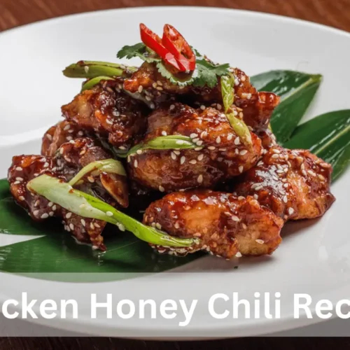 Chicken Honey Chili Recipe - Cookned